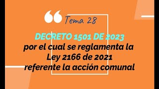 28 🧡 TEMA 28 DECRETO 1501 DE 2023 REGLAMENTARIO DE LA LEY 2166 DE 2021 Sobre Acción Comunal [upl. by Tedda260]