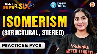 Isomerism  Structural  Stereo  PYQs Solving  NEET 2024 Chemistry [upl. by Oilerua]