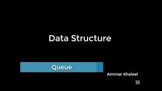 QUEUE Overview ENQUEUEand DEQUEUE  Data Structure  عربي  English Slide [upl. by Kapeed]