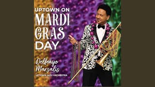 Mardi Gras Mambo  Delfeayo Marsalis Uptown Jazz Orchestra [upl. by Mcgill]