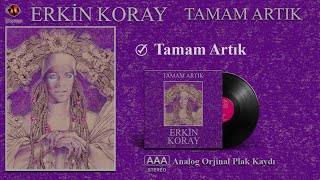 Erkin Koray  Tamam Artık  Official Audio  Remastered [upl. by Hillegass]