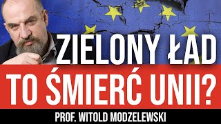 UE zostanie ZNISZCZONA Co dalej Trzeba UCIEKAĆ Z POLSKI Prof Witold Modzelewski [upl. by Mcnully]