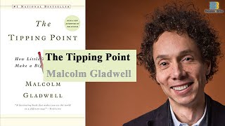 The Tipping Point by Malcolm Gladwell Book Summary [upl. by Hayalat]