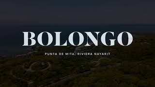 Bolongo Punta de Mita [upl. by Fredkin]