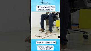 Metatarsalgia Pain Relief Exercises  Part  2 Exercises  For Appointments 94555 55207 [upl. by Noizneb469]