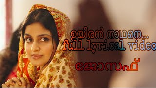 Uyirin Nadhane Full lyrical video from movie Joseph [upl. by Malva]