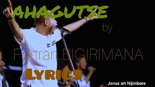 Ahagutse by Fortran Bigirimana lyrics [upl. by Gearhart557]