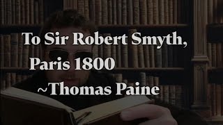 🎙To Sir Robert Smyth ✒Thomas Paine 📖 poetry poetryrecital [upl. by Korten]