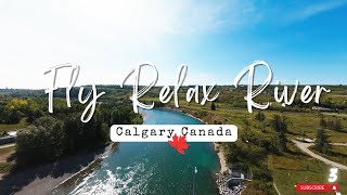 AERIAL RELAXATION CALGARY CANADA 4K canadiana citytour alberta [upl. by Aiselad]