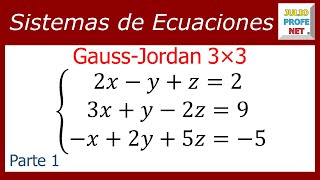 Sistema de ecuaciones 3×3 por GaussJordan Parte 1 [upl. by Alicea]