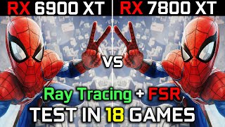 RX 6900 XT vs RX 7800 XT  Test in 18 Games  1440p  2160p  The Ultimate Comparison 🔥  2023 [upl. by Anaerb]