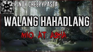 Walang Hahadlang  Mio At Asha  Engkanto Horror Story  Pinoy Creepypasta [upl. by Janerich933]