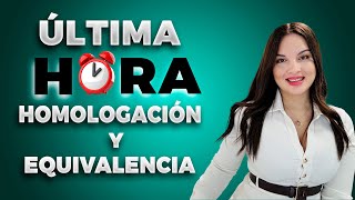 🚨Nueva Resolución sobre los procesos de homologación y equivalencia en España 🇪🇸 [upl. by Shenan]