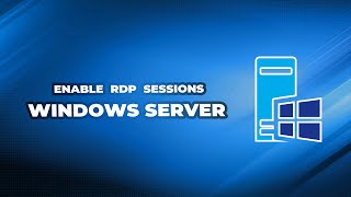 How to Enable Multiple RDP Sessions in Windows Server Easy [upl. by Anna-Diana]