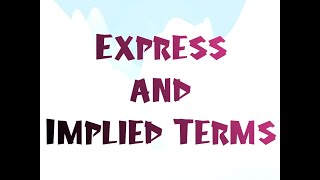 Express and Implied Terms Contract [upl. by Rochus]