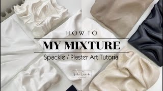 MY MIXTURE Tutorial with voice over  Plaster amp Spackle Art  3D Art  Nicolina Savmarker [upl. by Ati3]