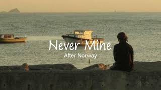 After Nourway  Never Mine  Speed Up  Reverb [upl. by Cornelius]