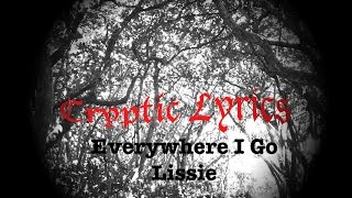 Lissie  Everywhere I Go HQ Lyrics [upl. by Sharos155]