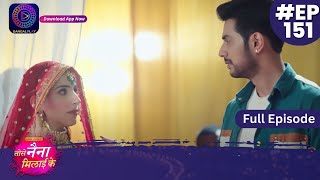 Tose Nainaa Milaai Ke  8 February 2024  Full Episode 151  Dangal TV [upl. by Jurgen]