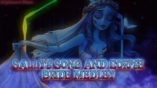 Nightcore  Sallys Song And Corpse Bride Medley《 lyrics 》 [upl. by Spalla808]