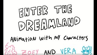 ENTER THE DREAMLAND OC animation [upl. by Crescin896]