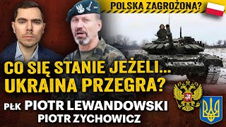 Wojna Rosja  NATO Upadek Ukrainy czy Putin zaatakuje kolejne kraje  płk Lewandowski i Zychowicz [upl. by Halima]