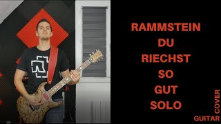 Rammstein  Du riechst so gut  Solo guitar cover [upl. by Ylliw]