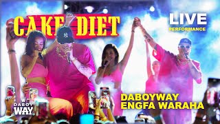 DABOYWAY  CAKE DIET with Engfa Live Performance [upl. by Aixela]