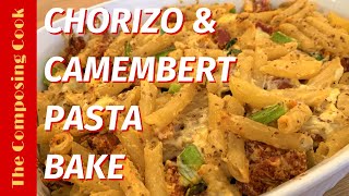 How To Make Easy Chorizo and Camembert Pasta Bake Recipe [upl. by Tillo]