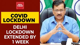 Delhi Govt Extends Lockdown By 1 More Week Till 24 May  Breaking News [upl. by Hanser]