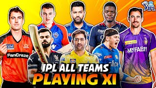 IPL 2024 ALL TEAM SQUAD amp PLAYING 11 🔥 [upl. by Harriman]