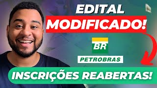 🚨INSCRIÇÕES REABERTAS Concurso Petrobras 2024 Muda Edital e Locais de prova  Entenda o que mudou [upl. by Murray]