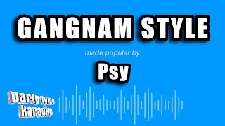 Psy  Gangnam Style Karaoke Version [upl. by Nitram]