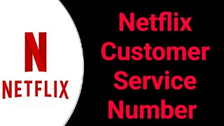 Netflix Customer Service Number  How To Contact Netflix Customer Service [upl. by Eillas898]