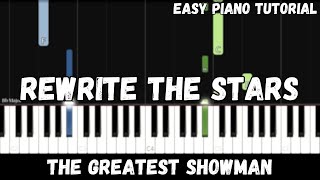 The Greatest Showman  Rewrite the Stars Easy Piano Tutorial [upl. by Dyun19]