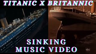 Titanic X Britannic SinkingMusic video [upl. by Aenaj]