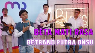 MOP MUSIC IS BACK  BETRAND PUTRA ONSUBETA MATI RASA COVER [upl. by Osicran396]