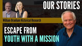 Our Stories Escape From YWAM  Pascale Chancey  Episode 198 Branham Research Podcast [upl. by Trauner932]