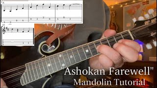 The Complete “Ashokan Farewell” Mandolin Tutorial wTabs [upl. by Franky242]