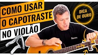 🔥 COMO USAR O CAPOTRASTE NO VIOLÃO  Do Jeito Certo 👌 [upl. by Yonatan]