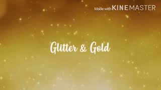 Glitter and Gold 1 hour [upl. by Erhard]