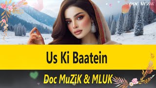 US KI Baatein  Dr Iftikhar Mughal  MLUK  Doc MuZiK  youtubemusic bassboosted [upl. by Evey]