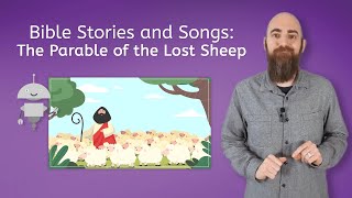 Bible Stories and Songs The Parable of the Lost Sheep  Bible Stories for Kids [upl. by Enetsirhc282]