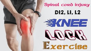 KNEE LOCKING AND UNLOCKING EXERCISE I SPINE INJURY I L1L2 [upl. by Kucik455]