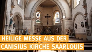 Heilige Messe in ao Form und eucharistische Anbetung aus der Canisiuskirche Saarlouis  09082024 [upl. by Yecnuahc]