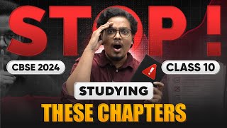 Don’t DO These Chapters  Class 10 2024 Boards  FINISH Syllabus FAST [upl. by Rob]