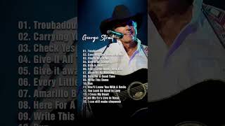 Amarillo By Morning is My Favourite Songs of George Strait  The Best Classic Country Songs [upl. by Kwabena]