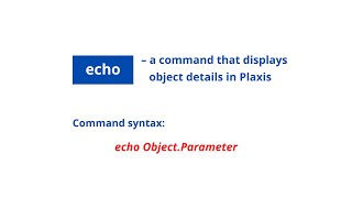 Plaxis  Echo command [upl. by Ellenrad136]