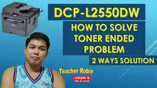 DCP L2550DW HOW TO RESET TONER IN 2 WAYS [upl. by Hubie]