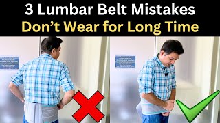 3 Mistakes of Using LS Belt How to wear Lumbar Belt in Back Pain Time to wear Belt in Disc Bulge [upl. by Lorrimer]